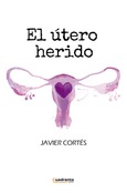 El útero herido