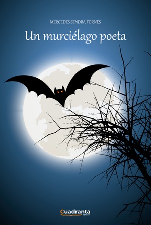 Un murciélago poeta