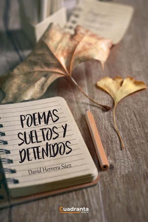 Poemas sueltos y detenidos