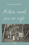 Portada de: Mística rural para un siglo de mierda