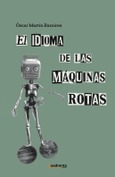 El idioma de las máquinas rotas