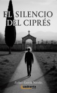 Portada de: El silencio del ciprés