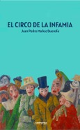 Portada de: El circo de la infamia