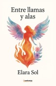 Portada de: Entre llamas y alas