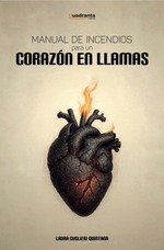 Manual de incendios para un corazón en llamas