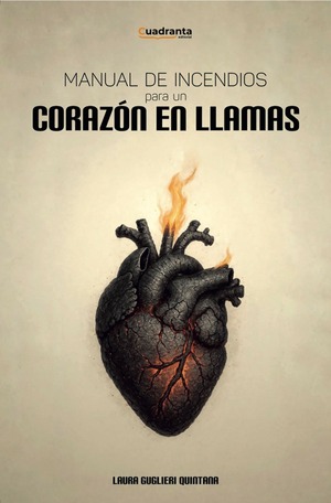 Manual de incendios para un corazón en llamas Manual de incendios para un corazón en llamas