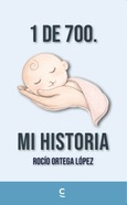 1 de 700. Mi historia