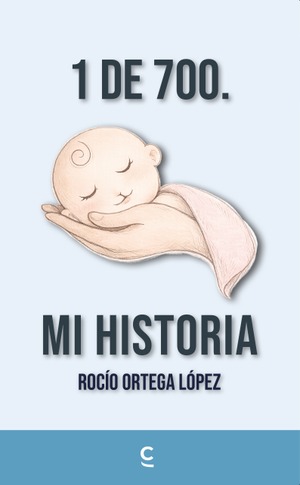 1 de 700. Mi historia