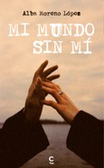 Mi mundo sin mí Portada de: Mi mundo sin mí
