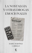 La nostalgia y otras drogas emocionales